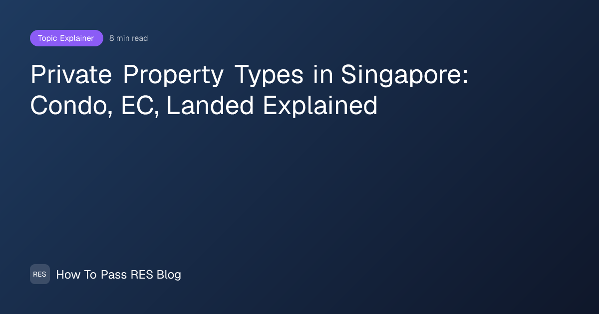 Private Property Types in Singapore: Condo, EC, Landed Explained | How ...