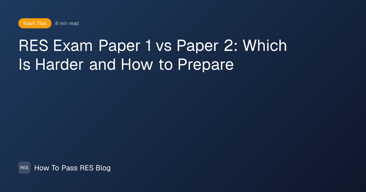 RES Exam Paper 1 vs Paper 2: Which Is Harder and How to Prepare | How ...